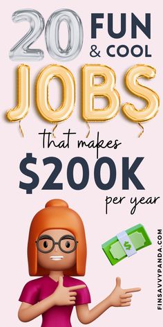 a woman with glasses is holding money in her hand and the words 20 fun & cool jobs that makes $ 200k per year