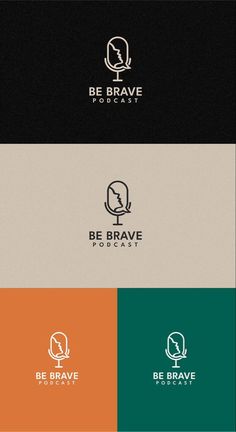 the logo for be brave is shown in different colors and font styles, including black, white