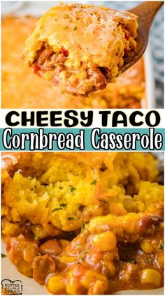 two pictures showing different types of cheese taco and cornbread casserole with text overlay