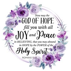 a purple flower wreath with the words, god of hope fill you with all joy and peace