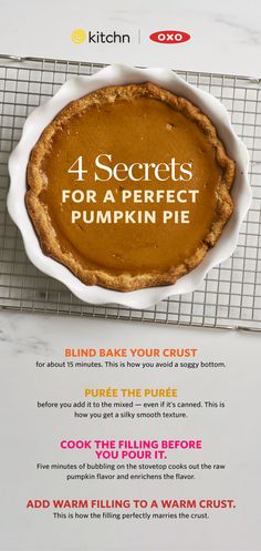 a pie sitting on top of a cooling rack with the words 4 secrets for a perfect pumpkin pie