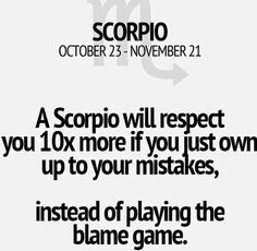 a quote with the words scorpio as a scopio you can be quiet and peaceful one minute, and something completely different the next