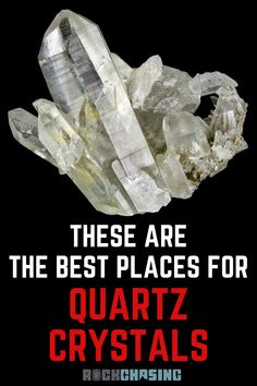 there are the best places for quartz crystals