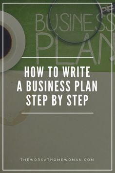 a coffee cup and magnifying glass with the words how to write a business plan step by step