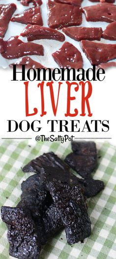 homemade liver dog treats on a green and white checkered tablecloth with text overlay