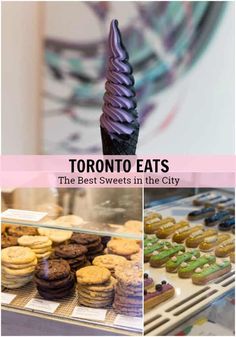 toronto eats the best sweets in the city, including chocolates, cookies and cupcakes