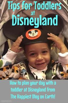 a child in a mickey mouse hat with the title tips for toddlers at disneyland