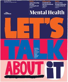 the cover of mental health's let's talk about it magazine, featuring colorful letters