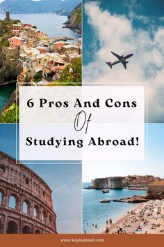 collage of photos with the words 6 pros and cons of studying abroad