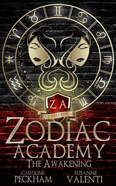 the poster for zodiac academy, featuring two faces in gold on a black brick wall