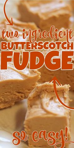 two slices of butterscotch fudge on a white plate with an orange text overlay