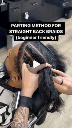 How To Part Hair For Cornrows, Braid Loc Styles, All Types Of Braids, Straight Backs, Straight Back Braids, Straight Back Cornrows, Back Braid, Back Steps, Types Of Braids