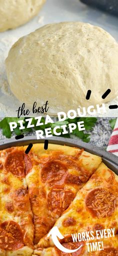 the best pizza dough recipe works every time