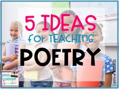 the words 5 ideas for teaching poetry are in front of three children with their arms around each other