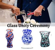 three different vases are shown with the words glass unity ceremony