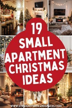 small apartment christmas ideas with text overlay that reads, 19 small apartment christmas ideas