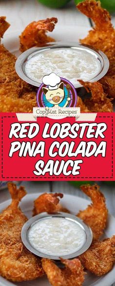 red lobster pina colada sauce on a white plate with fried shrimp in it