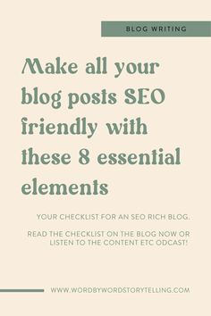 the words make all your blog posts so friendly with these 8 essential elements on top