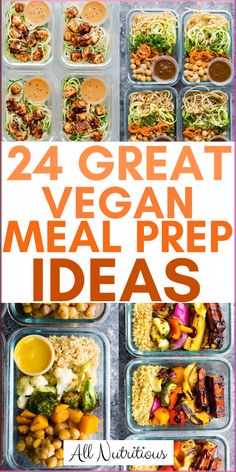 the meal prepped in plastic containers with text overlay that reads, 24 great vegan meal prep ideas