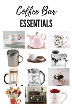 coffee bar essentials for the kitchen and dining room with text overlay that reads, coffee bar essentials