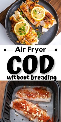 Air Fryer Cod  for healthy Pinterest pin. Air Fry Frozen Cod Fillets, Air Fried Cod Fillets, Pollock Fish Recipes Air Fryer, Air Fry Fish Fillet, Air Fried Cod Fish Recipes, Air Fry Cod Fillets, Cod Air Fryer Recipes