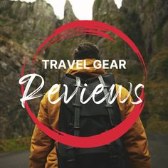 a man walking down a road with the words travel gear review in front of him