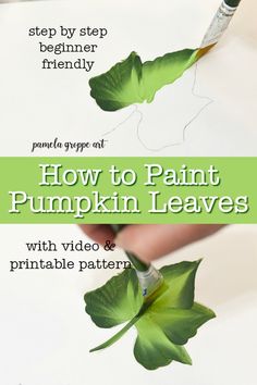 how to paint pumpkin leaves with video and printable pattern