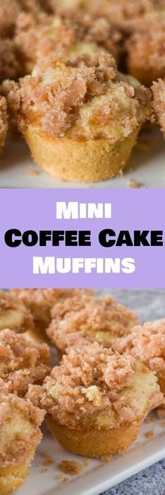 mini coffee cake muffins on a plate with the words, mini coffee cake muffins