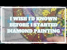 10 Things I Wish I'd Known Before I Started Diamond Painting - YouTube Diamond Dots, Also Me, Painting Video, Diamond Paint, Dot Art Painting, I Wish I Knew, Painting Videos, Dot Art