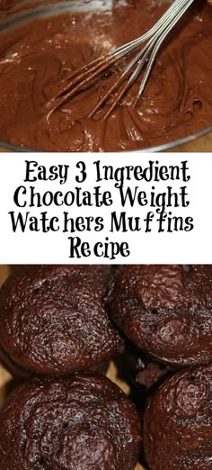 chocolate muffins in a glass bowl with the words easy 3 ingredient chocolate weight watchers muffin fix recipe