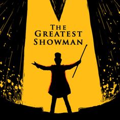 the greatest showman poster with an image of a man holding a wand and pointing at something