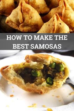 the best samosa recipe is made with fresh ingredients and ready to be eaten in minutes