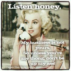 Marilyn Quotes, Marilyn Monroe Quotes, Best Pics, Queen Quotes, My Business