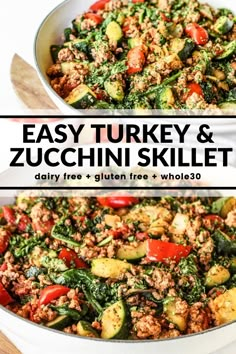 an easy turkey and zucchini skillet is shown in two different pans