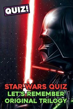 star wars quiz let's remember the original triloy with darth vader