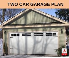 two car garage plan in front of a house with trees and snow on the ground