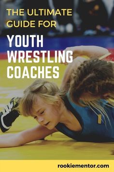 the ultimate guide for youth wrestling coaches