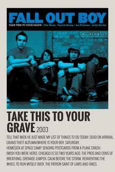 an ad for the fall out boy album, take this to your grave 2003 by various artists