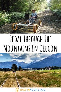 pedal through the mountains in oregon with text overlay that reads pedal through the mountains in oregon