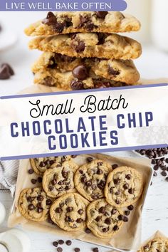 small batch chocolate chip cookies stacked on top of each other with text overlay that reads, small batch chocolate chip cookies