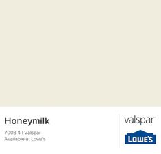 a white wall with the words honeymik and valpspar available at low's