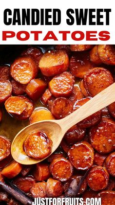 a wooden spoon sitting in a pot filled with sweet potatoes and text that reads, candied sweet potato