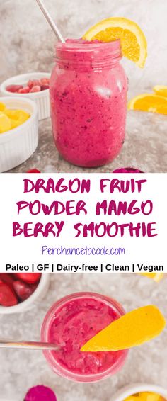 a smoothie in a jar with fruit on top and the text dragon fruit powder mango berry smoothie