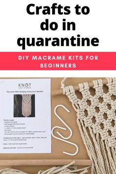 crochet kit for beginners with text overlay that reads, crafts to do in quarantime