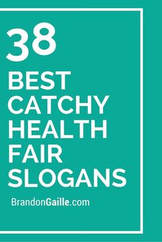 38 Best Catchy Health Fair Slogans Health Fair Flyer, Health Fair Themes, Wellness Fair Ideas, Health Fair Booth Ideas, Health Fair Ideas, Education Slogans, Health Slogans, Wellness Fair, Type Of People