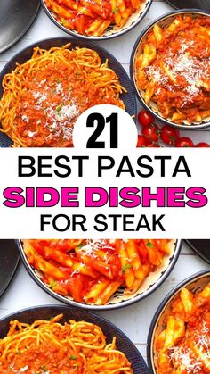 the best pasta side dishes for steak are on display in black plates with text overlay that reads, 21 best pasta side dishes for steak