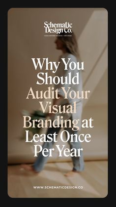 a woman walking across a wooden floor with the words why you should adjust your visual branding at least once per year