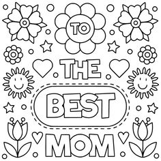 the best mom coloring page with flowers and hearts