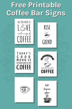 coffee signs with the words free printable coffee bar signs