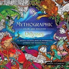 an adult coloring book with many colorful images on the cover and title, mythogaphic